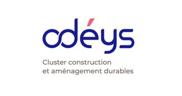 le cluster Odéys pour promouvoir de nouvelles solutions de construction